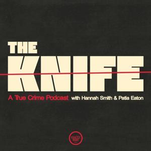 The Knife: A True Crime Podcast by Exactly Right and iHeartPodcasts