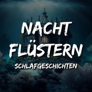 Nachtflüstern - Geschichten zum Einschlafen by MiKa