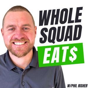 Whole Squad Eats by Phil Risher