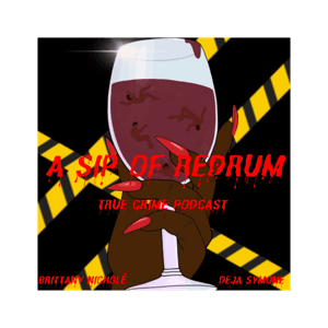 A Sip Of Redrum by Brittany Nichole and Deja Symone