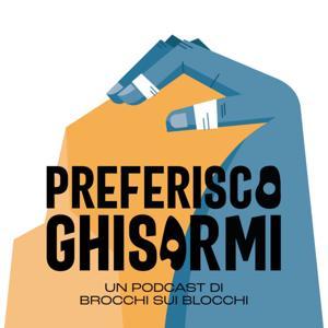 Preferisco Ghisarmi by Brocchi Sui Blocchi