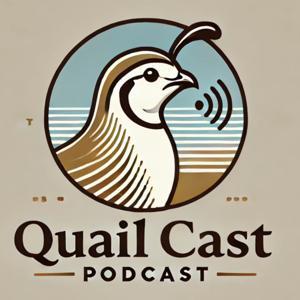 Quail Cast - Your Ultimate Guide to Raising, Breeding, and Caring for Quails by Quail Cast