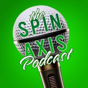 The Spin Axis - Golf Podcast by Erik J. Barzeski, Tyson Deskins, Jayson Nickol
