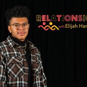 Relationships by Elijah Hamilton