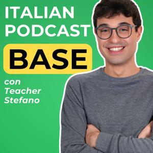 Beginner Italian Podcast | Italiano per principianti con Teacher Stefano by Teacher Stefano