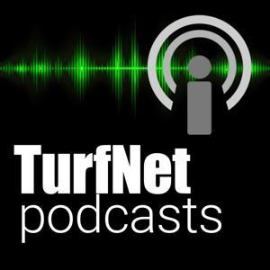 TurfNet Podcasts by TurfNet RADIO