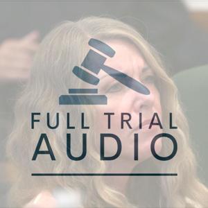 Full Trial Audio: Lori Vallow Daybell - Cult Murder by Full Trial Audio