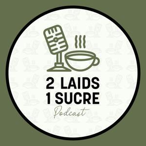 2 Laids 1 Sucre by Agence Ludik