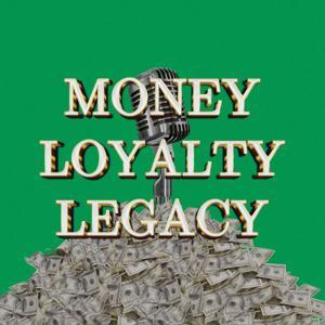 money loyalty legacy by money loyalty legacy