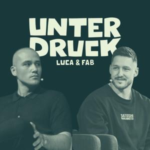 Unter Druck Podcast by Luca und Fab