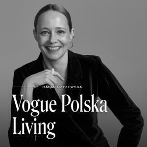 Vogue Polska Living by Basia Czyżewska, Hanna Rydlewska