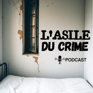 L'Asile du Crime by Joanny Nelleh