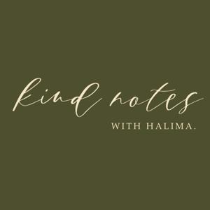 Kind Notes With Halima by Halima
