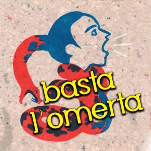 Basta L'Omerta by Basta L'Omerta