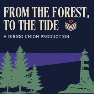 From The Forest, To The Tide by Dirigo Union