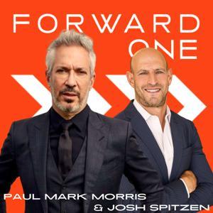 Forward One Podcast by Paul Mark Morris & Josh Spitzen
