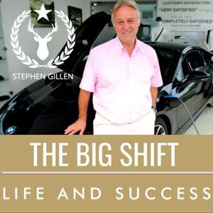 The Big Shift with Stephen Gillen by Stephen Gillen