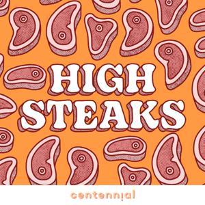 High Steaks by Centennial World