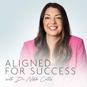 Aligned for Success by Dr. Nikki Cottis