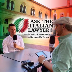 Ask The Italian Lawyer by Marco Permunian & Rafael Di Furia