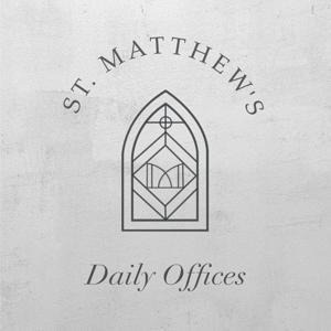 St. Matthew's Daily Offices by St. Matthew's Church in Newport Beach, California