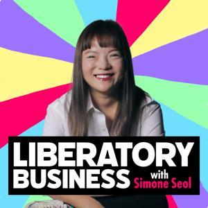 Liberatory Business with Simone Seol by Simone