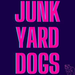 Junkyard Dogs by Joe Skipper