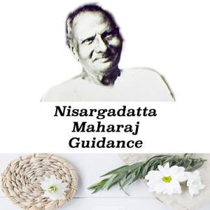 Nisargadatta Maharaj Guidance by Vasundhara