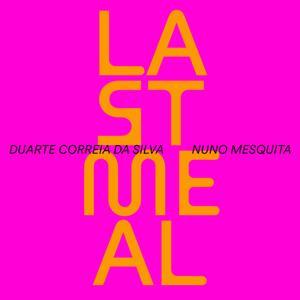 Last Meal by José de Gaitas