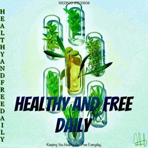 Healthy And Free Daily by NC