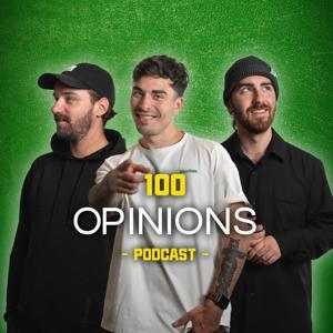 100 Opinions by 100 Opinions Podcast