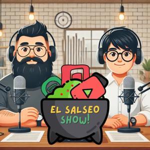 El Salseo Podcast by Vault 1138 Producciones / LyH Productions