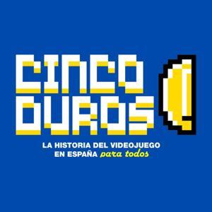 CINCO DUROS: LA HISTORIA DEL VIDEOJUEGO EN ESPAÑA by CINCO DUROS
