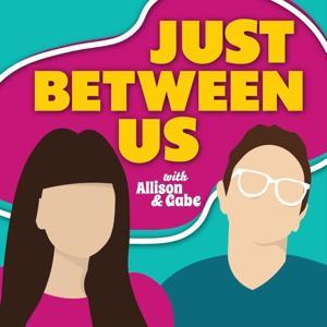 Just Between Us by Allison Raskin, Gabe S. Dunn | Diamond MPrint Productions