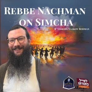 R' Yisroel Yaakov Berman Likutei Moharan by Kollel Toras Chaim