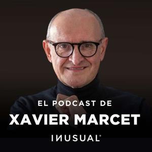 El Podcast de Xavier Marcet by INUSUAL — inusual.com