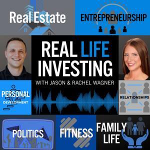 Real Life Investing With Jason & Rachel Wagner by Jason & Rachel Wagner