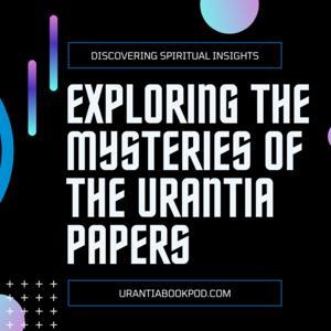 The Urantia Book Podcast by The Center for Unity CFU