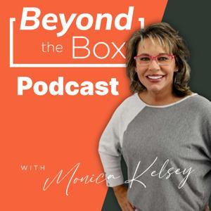 Beyond the Box by Monica Kelsey