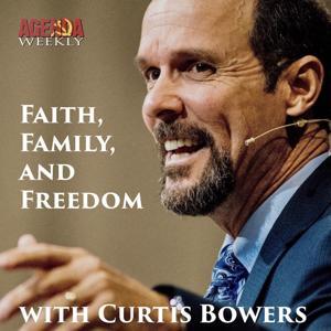 Faith, Family, and Freedom with Curtis Bowers by Curtis Bowers