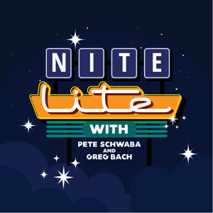 Nite Lite with Pete Schwaba and Greg Bach by Pete Schwaba and Greg Bach