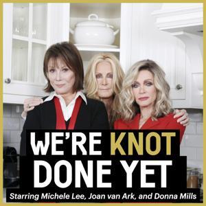We’re Knot Done Yet by wkdypodcast