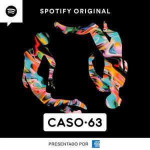 Caso 63 by Spotify Studios