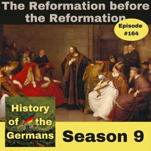 The Reformation before the Reformation by History of the Germans