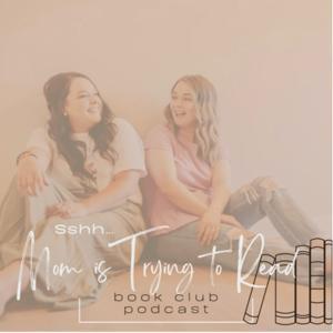 Sshh..Mom is Trying to Read by Shae and Laken