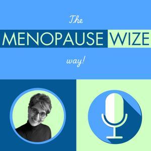 MenopauseWize: Navigating Through Menopause with Knowledge and Wisdom by Sukhpreet Patel, MD(ObGyn, India),  MPH,  HCA-RHC™  HCA-RHNC™ (Canada)