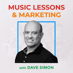 Music Lessons and Marketing by Dave Simon