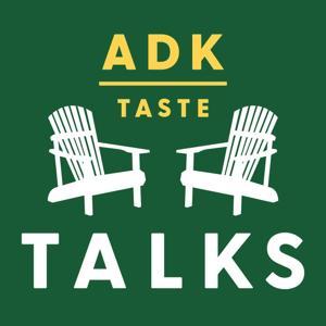 ADK Talks by ADK Taste