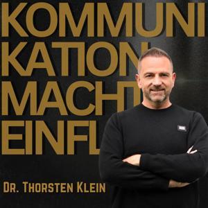 Kommunikation MACHT Einfluss by Dr. Thorsten Klein