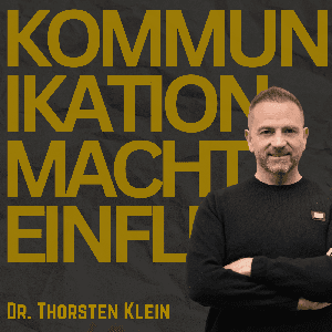 Kommunikation MACHT Einfluss by Dr. Thorsten Klein
